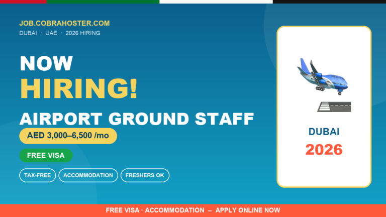 Airport Ground Staff Jobs in Dubai 2026 (AED 3,000–6,500 Salary + Free Visa) – Airport Hiring Now