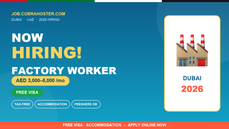Factory Worker Jobs in Dubai 2026 (AED 3,000–8,000 Salary + Free Visa) – Factory Workers Hiring Now