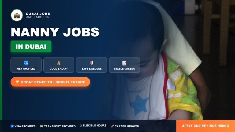 Nanny Jobs in Dubai 2026 (AED 2,500–6,000 Salary + Accommodation Provided) – Families Hiring Now