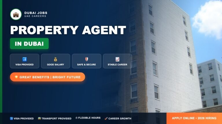 Dubai Real Estate Agent Jobs 2026 – High-Commission Property Careers (AED 4,000–20,000)